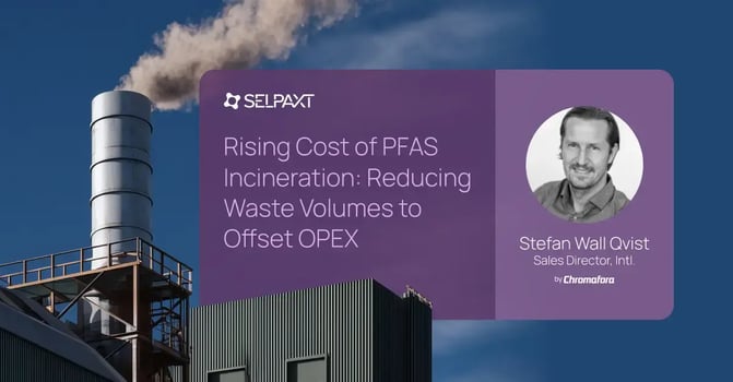 SELPAXT Rising Cost of PFAS Incineration